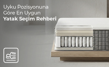 Uyku Pozisyonuna Göre En Uygun Yatak Seçim Rehberi